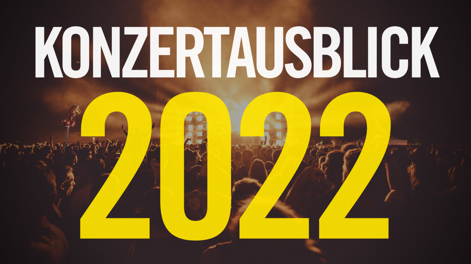 Konzertausblick für 2022