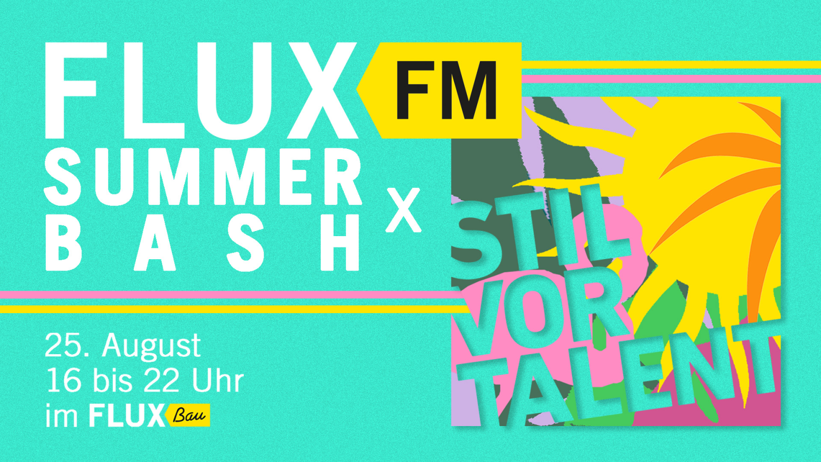 FluxFM SUMMER BASH x STIL VOR TALENT, © FluxFM