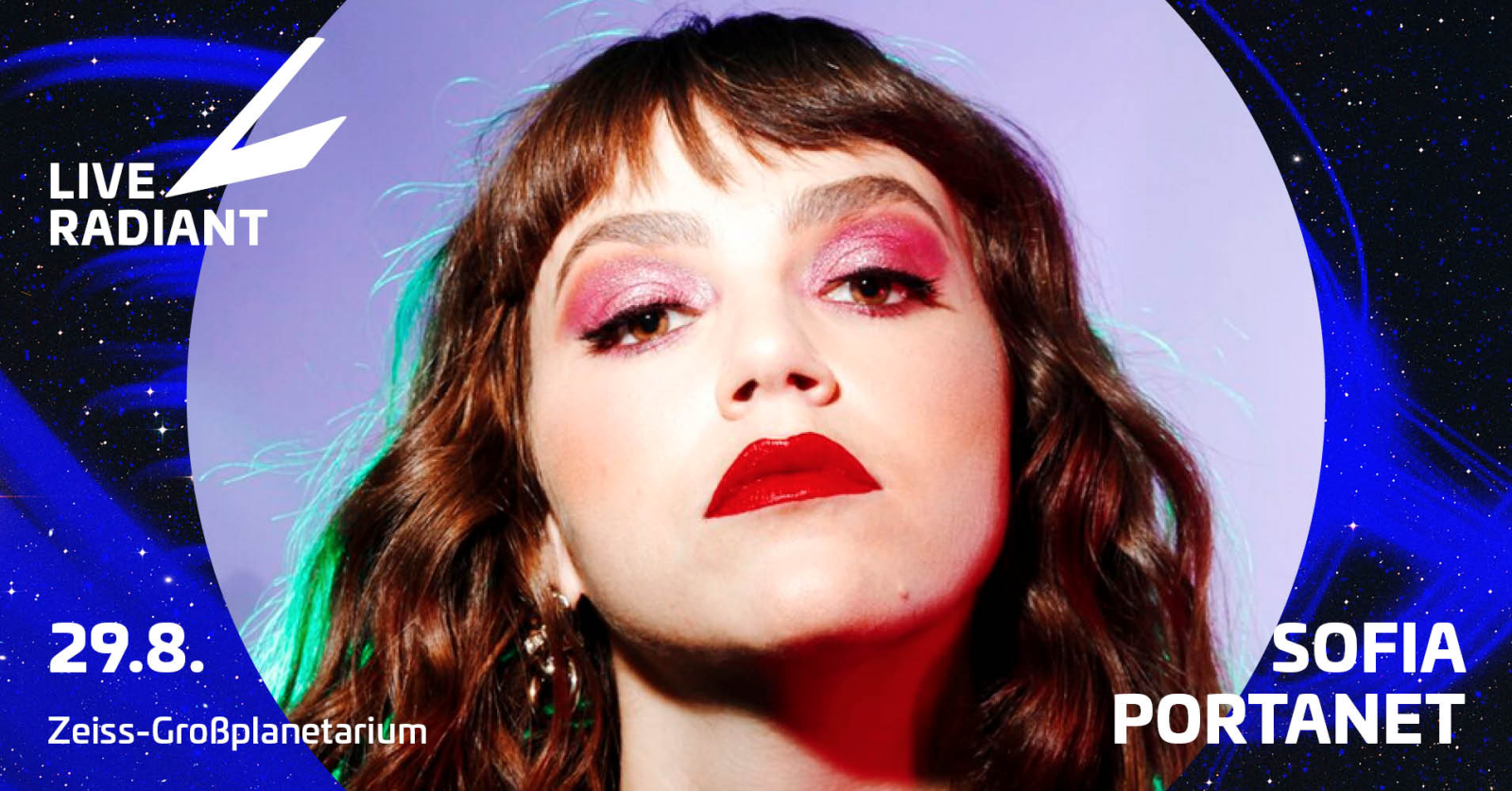 LIVE RADIANT mit SOFIA PORTANET @ Zeiss-Großplanetarium
