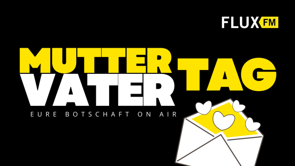 Mutter- und Vatertag auf FluxFM