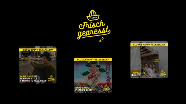 Frisch gepresst - Various Artists, Haiku Hands und Tropikel Ltd Frisch gepresst - Various Artists, Haiku Hands und Tropikel Ltd