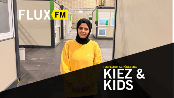 Aufwachsen in einer Geflüchtetenunterkunft | Kiez und Kids - Folge 16, © FluxFM