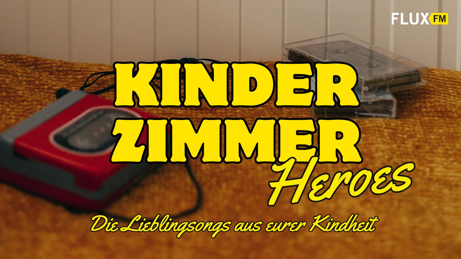 Kinderzimmer Heroes | Themenwoche, © FluxFM Kinderzimmer Heroes | Themenwoche, © FluxFM