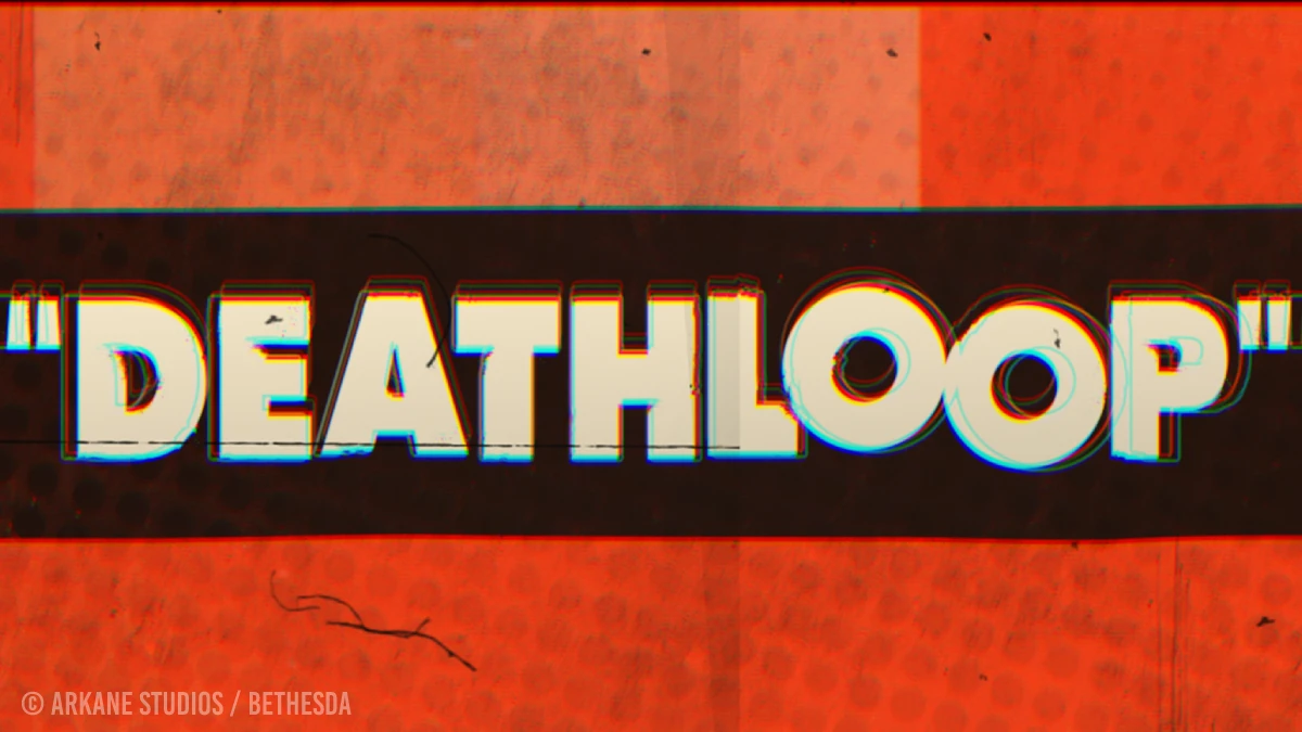 Deathloop | Daddeltipp Deathloop | Daddeltipp