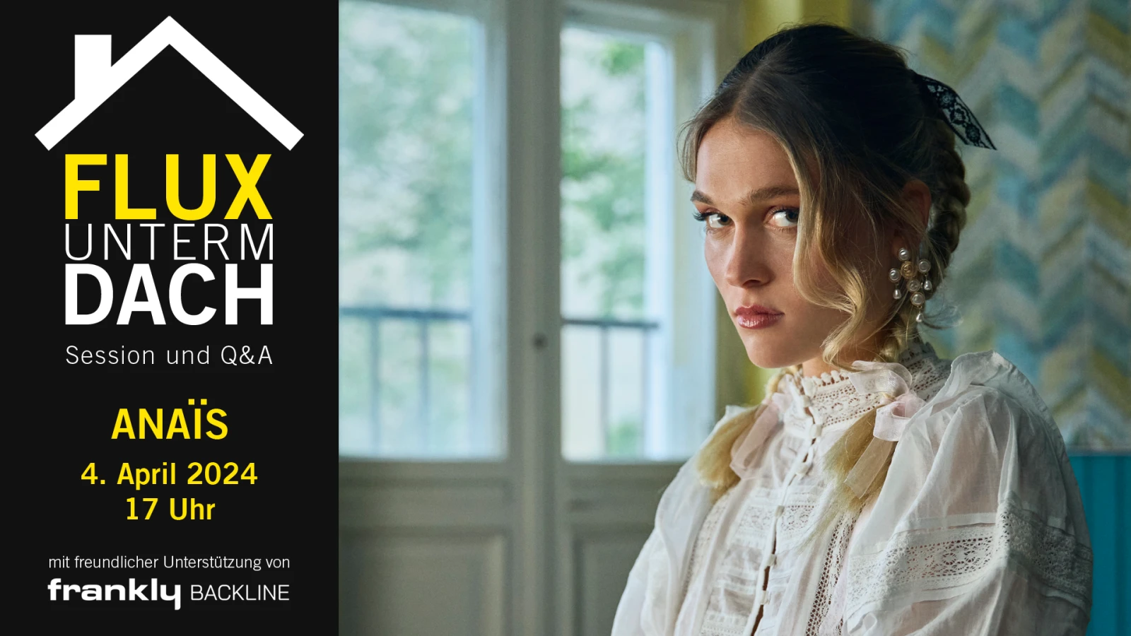 Flux Unterm Dach mit anaïs | Session und Q&A, © Alushi Kanaan Flux Unterm Dach mit anaïs | Session und Q&A, © Alushi Kanaan