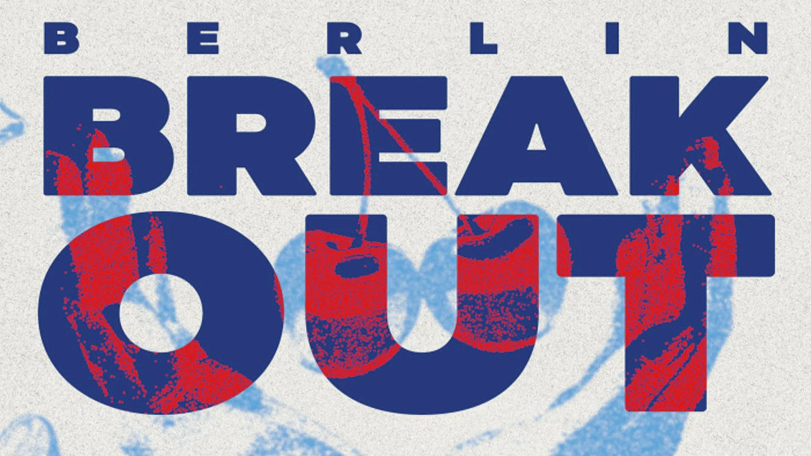 Berlin Breakout | Konzert, © Pressebild