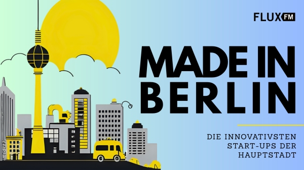 FluxFM Made In Berlin 2026 | präsentiert von der Investitionsbank Berlin, © FluxFM