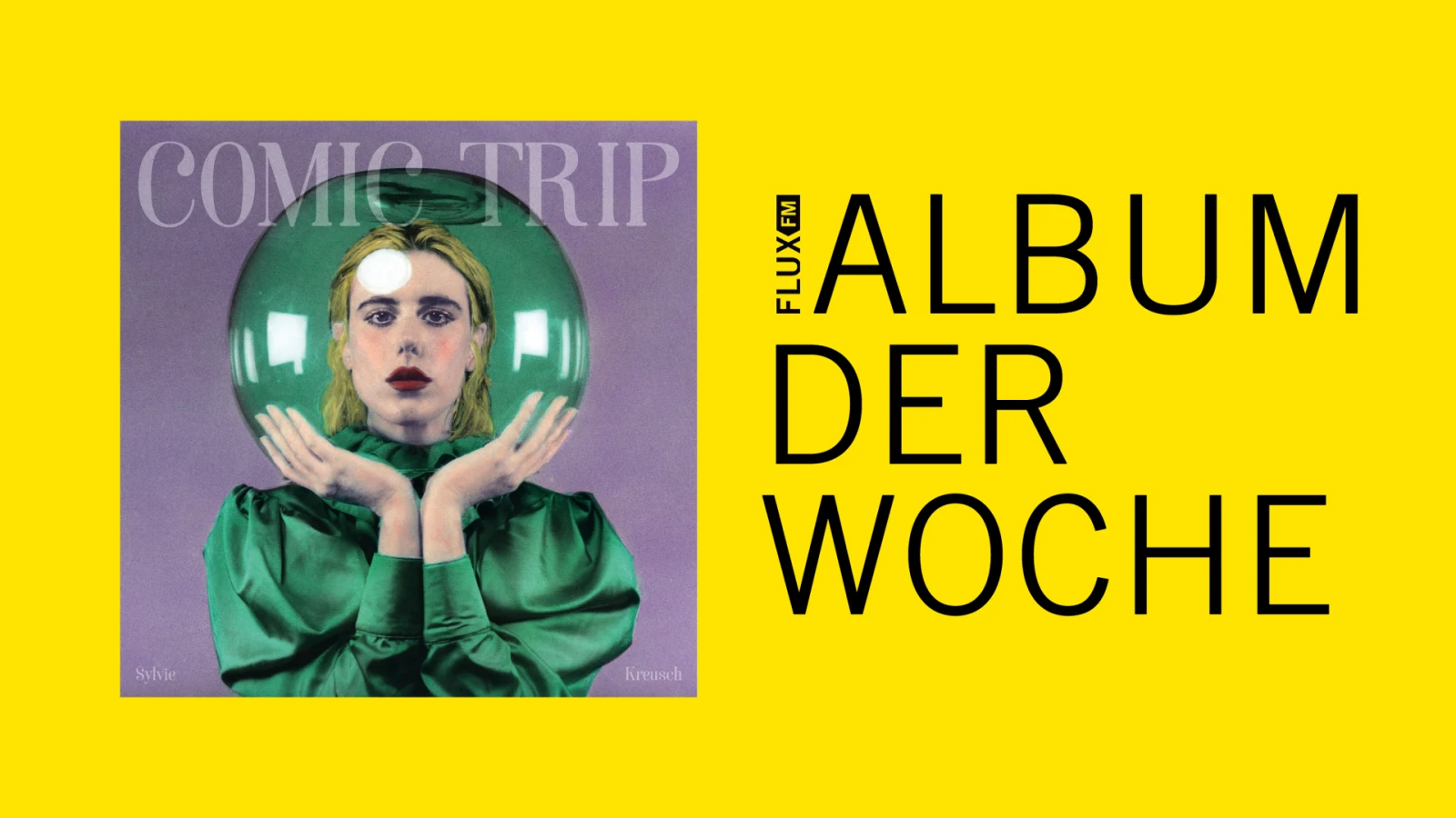 Sylvie Kreusch - "Comic Trip" | Album der Woche, © FluxFM Sylvie Kreusch - "Comic Trip" | Album der Woche, © FluxFM