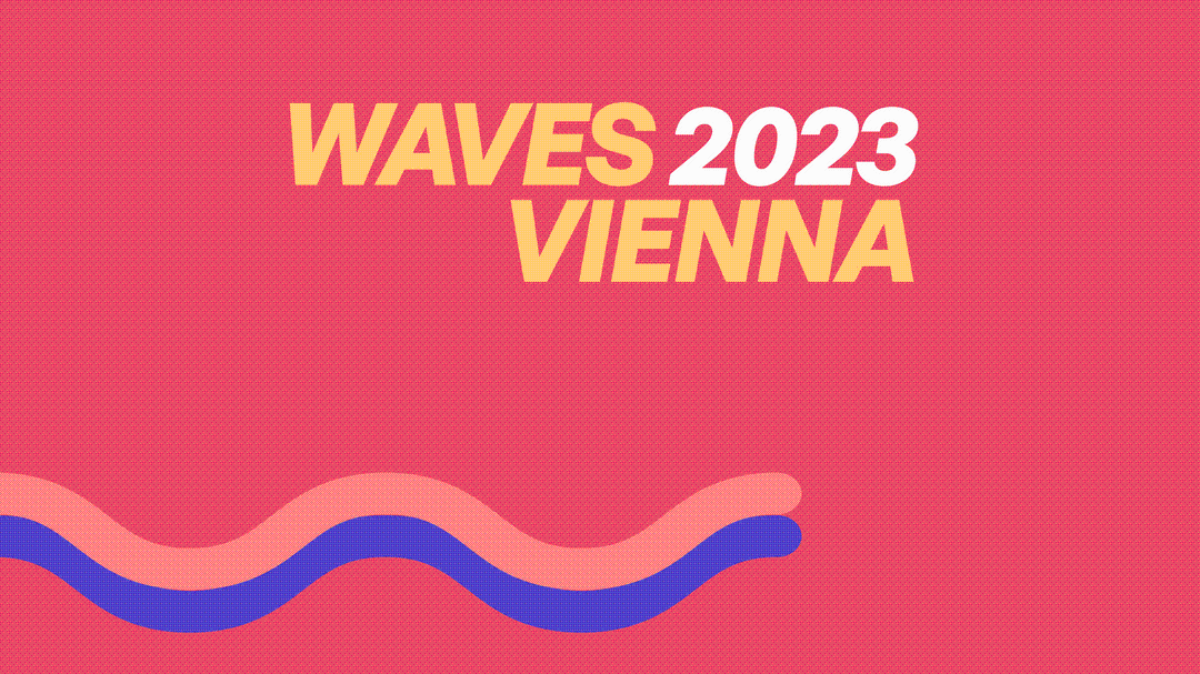 © Waves Vienna