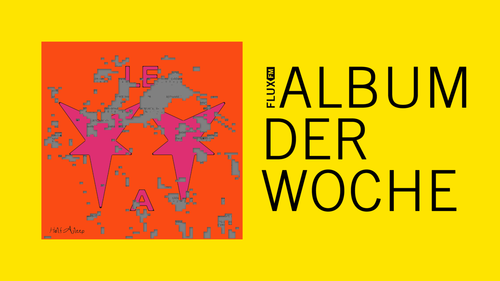 Leyya - "Half Asleep" | Album der Woche, © FluxFM