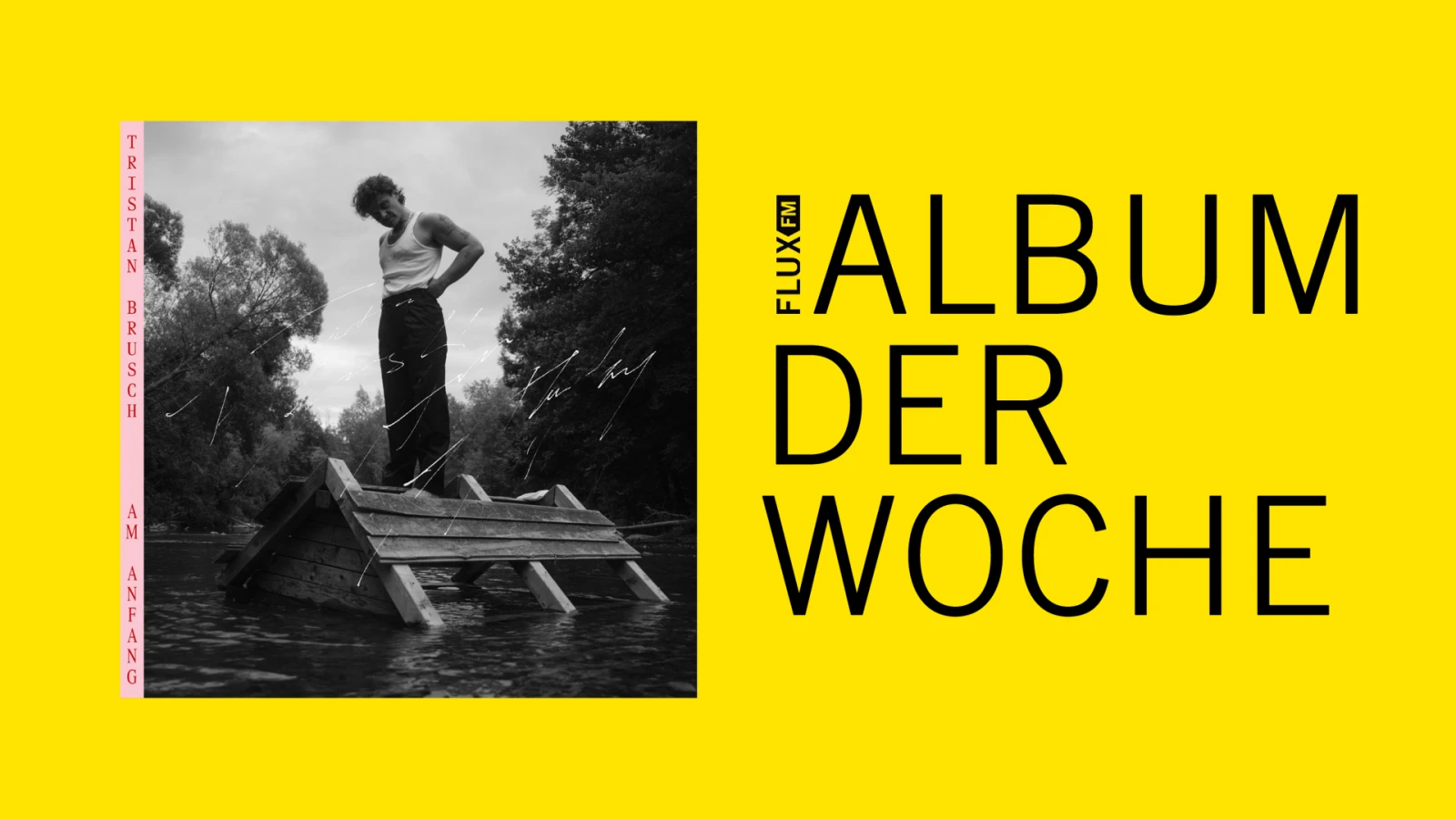 Tristan Brusch - Am Anfang | Album der Woche Tristan Brusch - Am Anfang | Album der Woche