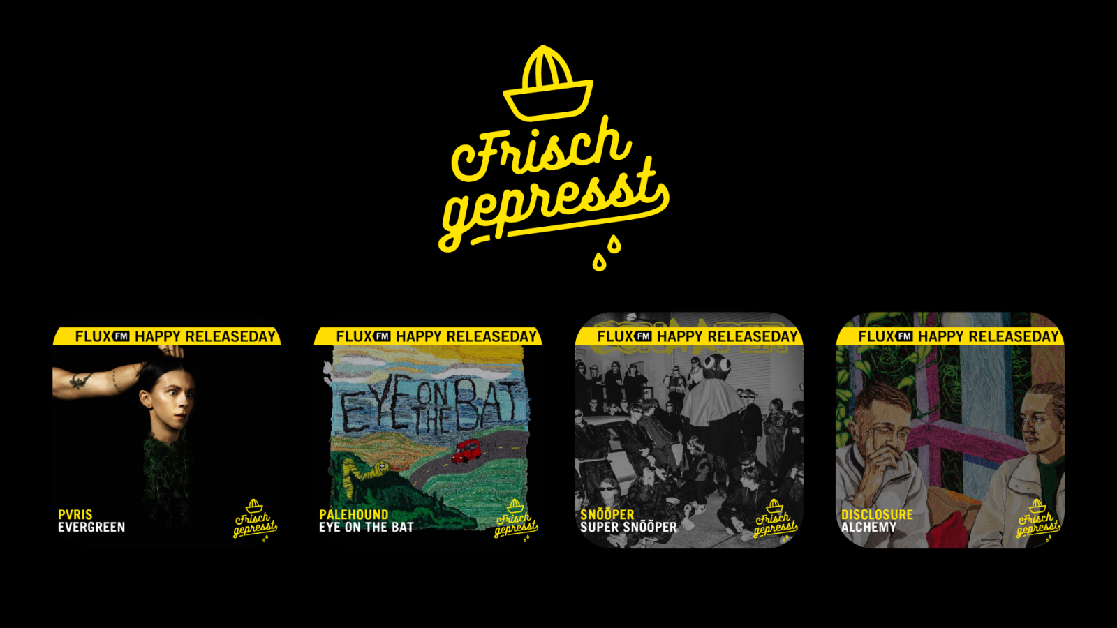 Frisch gepresst - mit PVRIS, Snõõper, Palehound und Disclosure