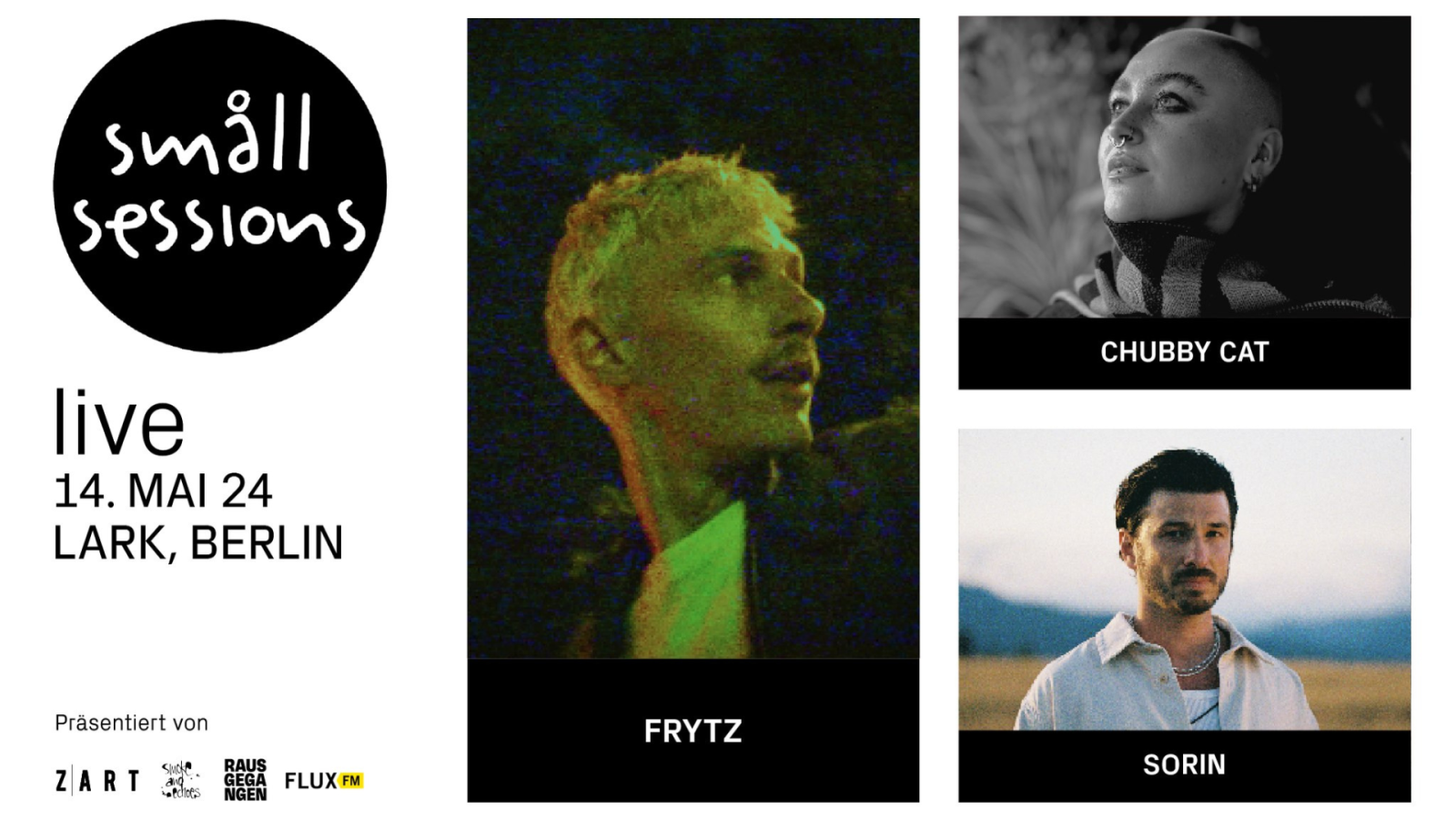 Småll Sessions Live: frytz & Chubby Cat & Sorin | Konzert, © Pressebild (via Z|ART Agency)