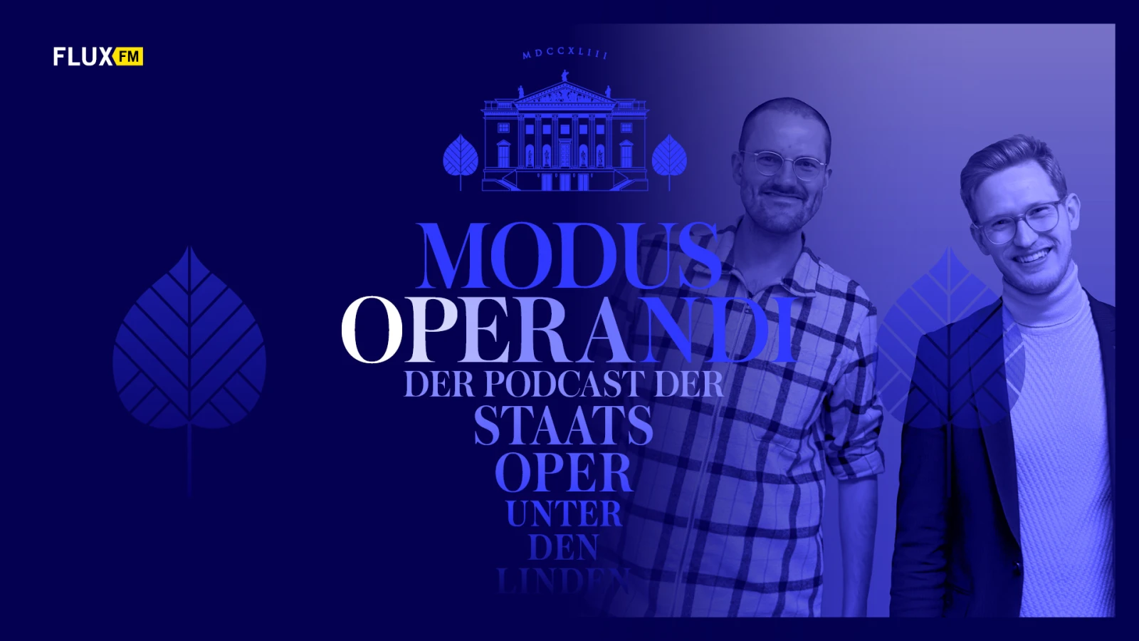 MODUS OPERANDI - Der Podcast der Staatsoper Unter den Linden | Folge 3, © Staatsoper Unter den Linden MODUS OPERANDI - Der Podcast der Staatsoper Unter den Linden | Folge 3, © Staatsoper Unter den Linden