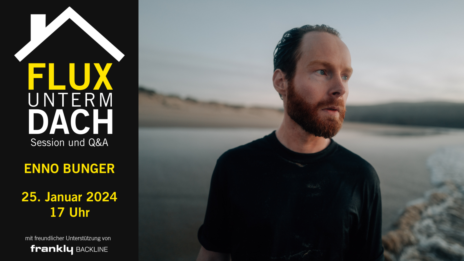 Flux unterm Dach mit Enno Bunger | Session und Q&A