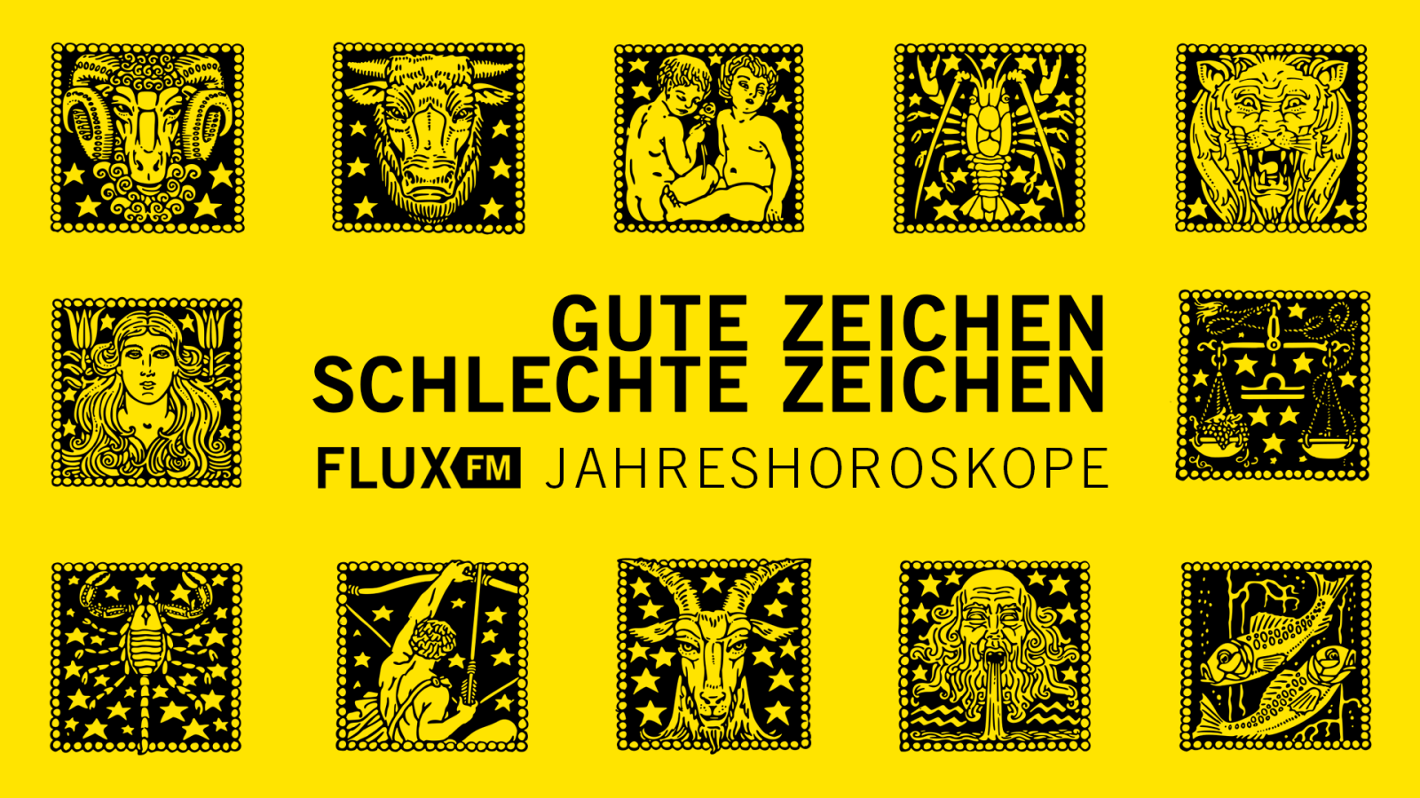 Gute Zeichen. Schlechte Zeichen | FluxFM Jahreshoroskope 2024
