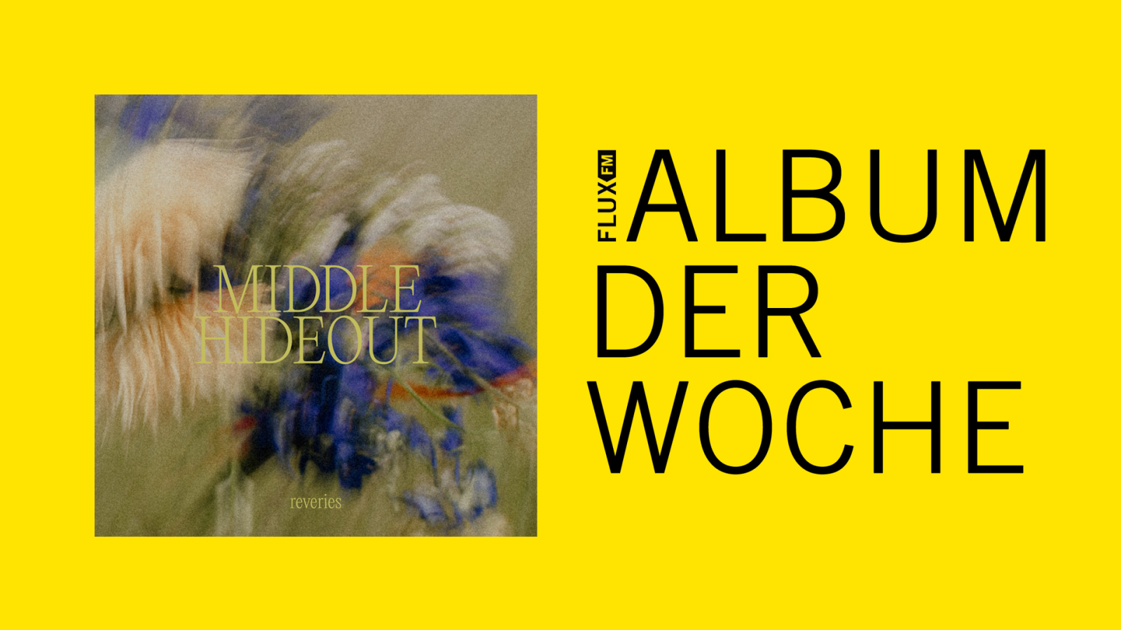 Reveries - Middle Hideout | Album der Woche