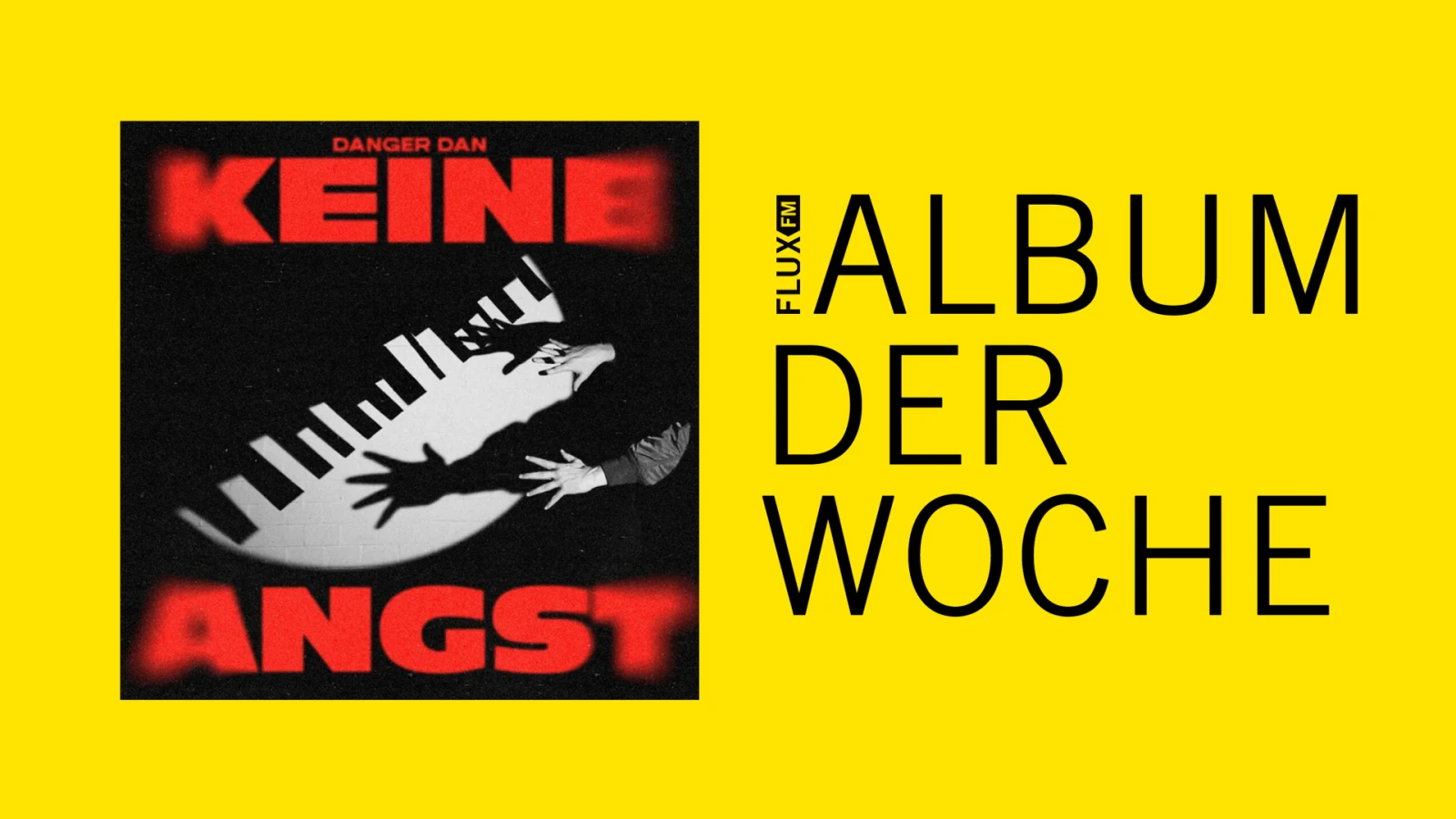 Danger Dan - Keine Angst | Album der Woche Danger Dan - Keine Angst | Album der Woche