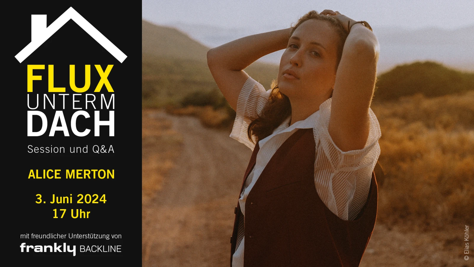 Flux Unterm Dach mit Alice Merton | Session und Q&A, © Elias Köhler (Pressebild Alice Merton) Flux Unterm Dach mit Alice Merton | Session und Q&A, © Elias Köhler (Pressebild Alice Merton)