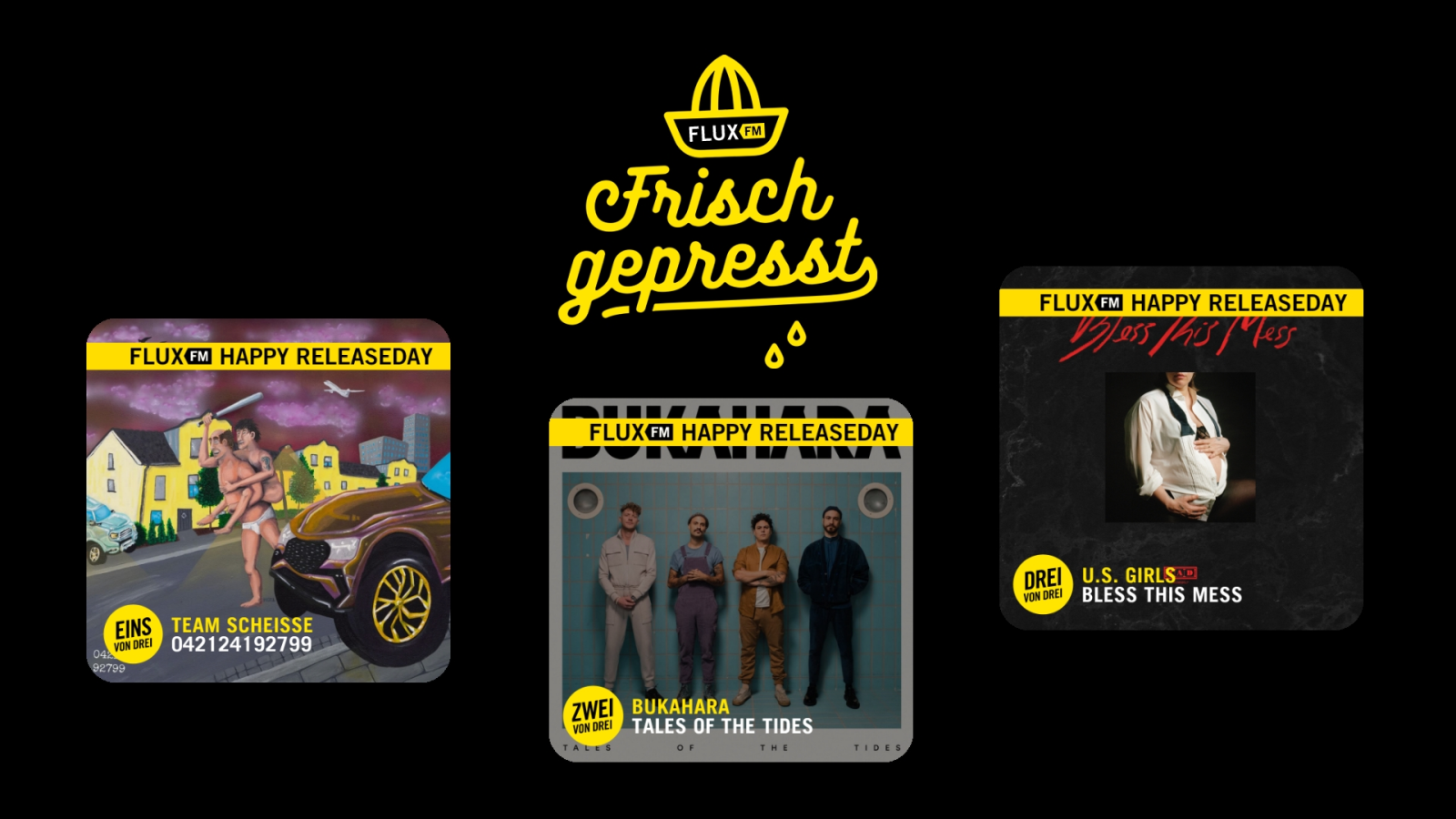 Frisch gepresst - mit Team Scheisse, Bukahara & U.S. Girls