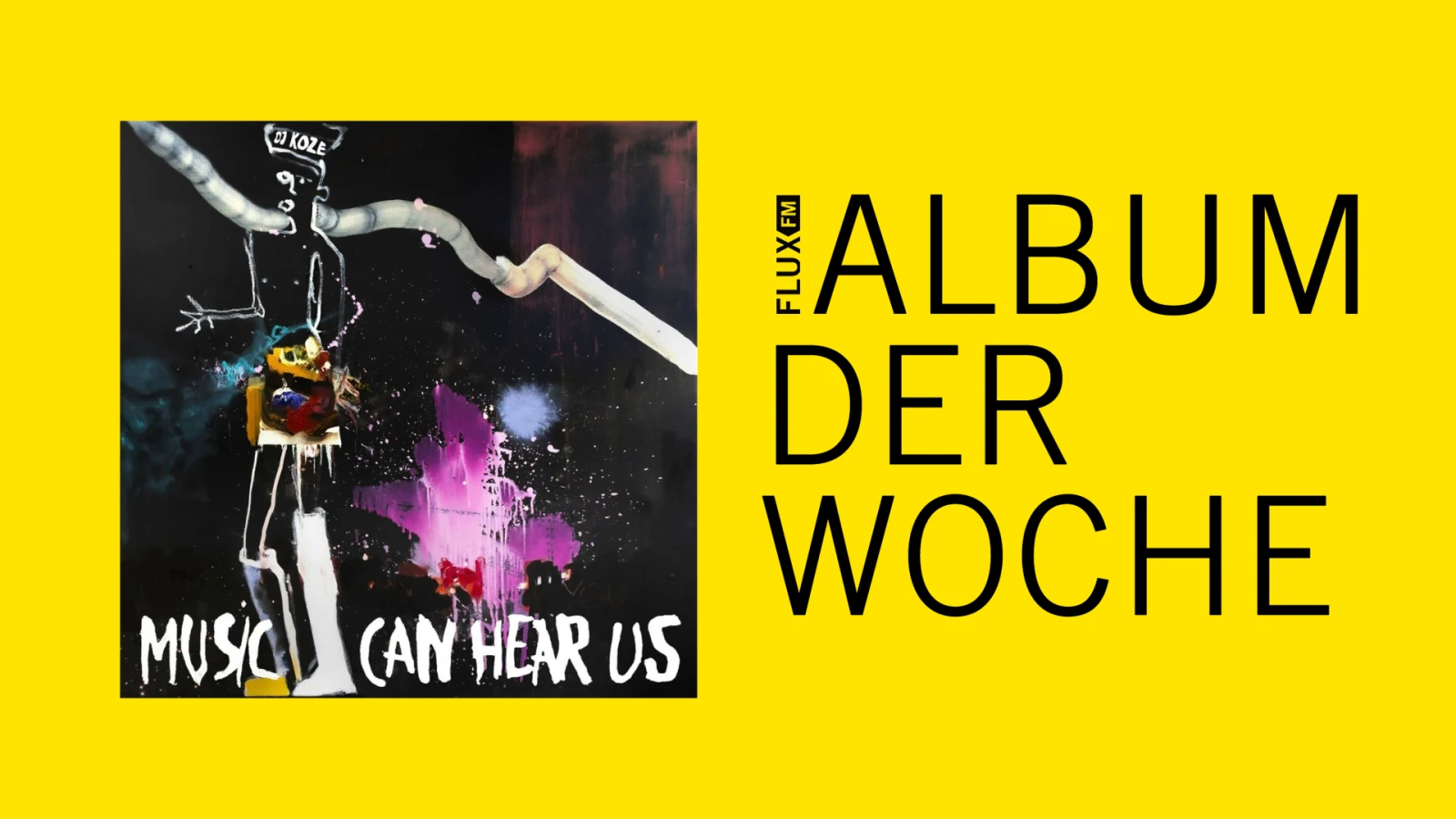 DJ Koze - Music Can Hear Us | Album der Woche, © FluxFM DJ Koze - Music Can Hear Us | Album der Woche, © FluxFM