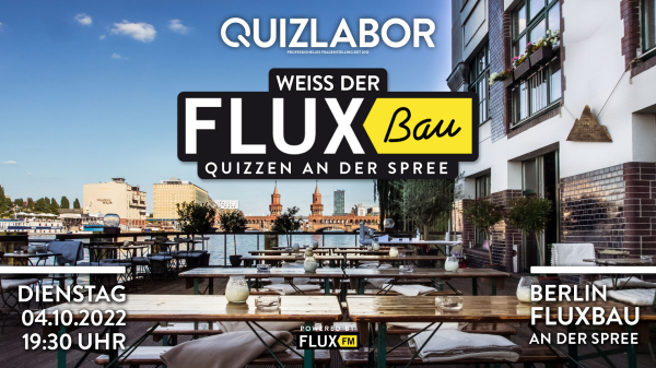 Quizlabor #1 - "Weiss der Flux" | Kneipenquiz