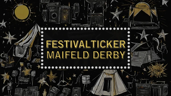 Sattelt die Steckenpferde, ab zum Maifeld Derby | Festivalticker Sattelt die Steckenpferde, ab zum Maifeld Derby | Festivalticker
