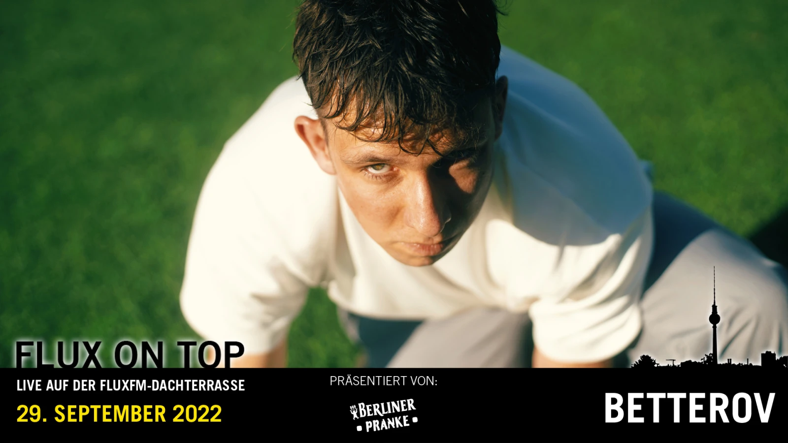 Betterov LIVE bei Flux On Top #3 am 29. September 2022 Betterov LIVE bei Flux On Top #3 am 29. September 2022