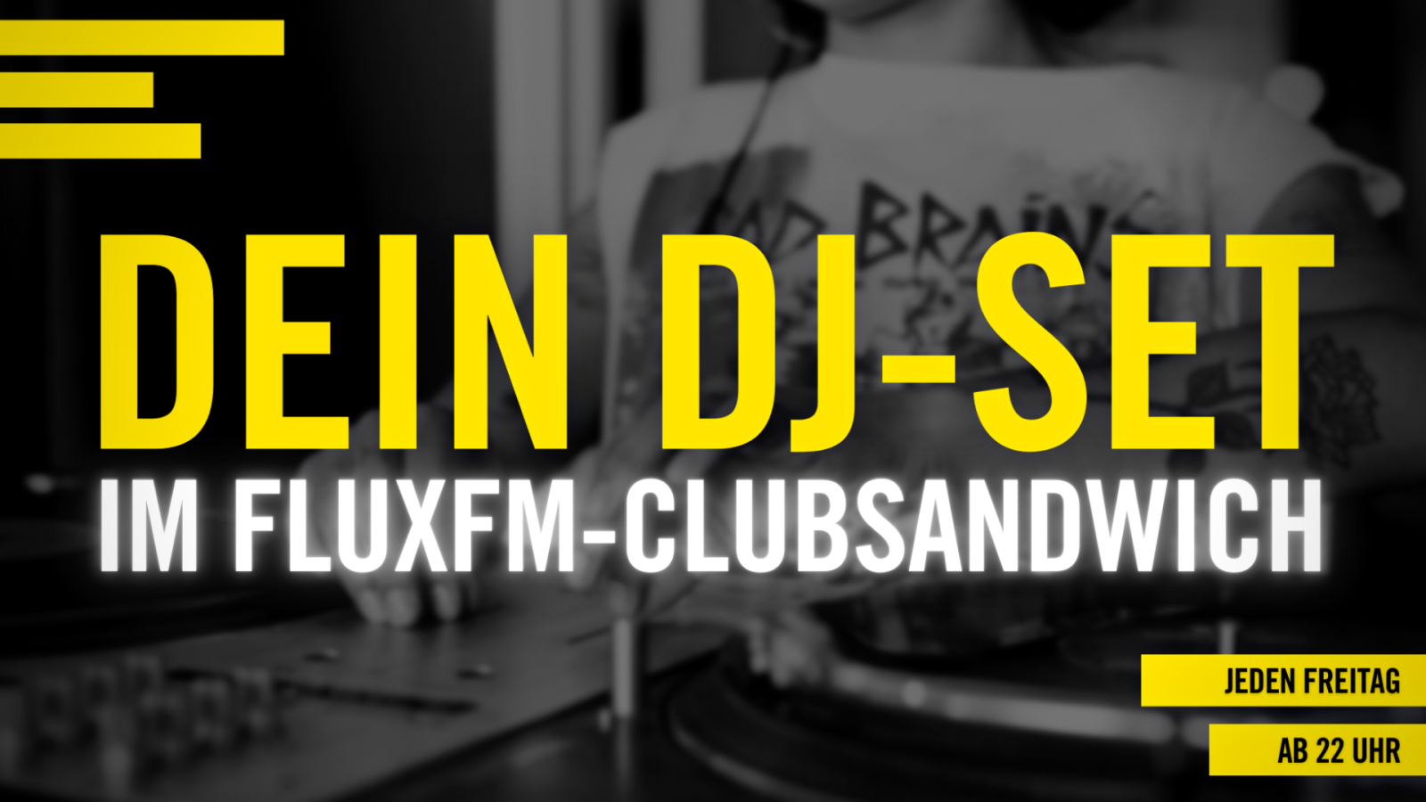 Dein DJ-Set im FluxFM-Clubsandwich