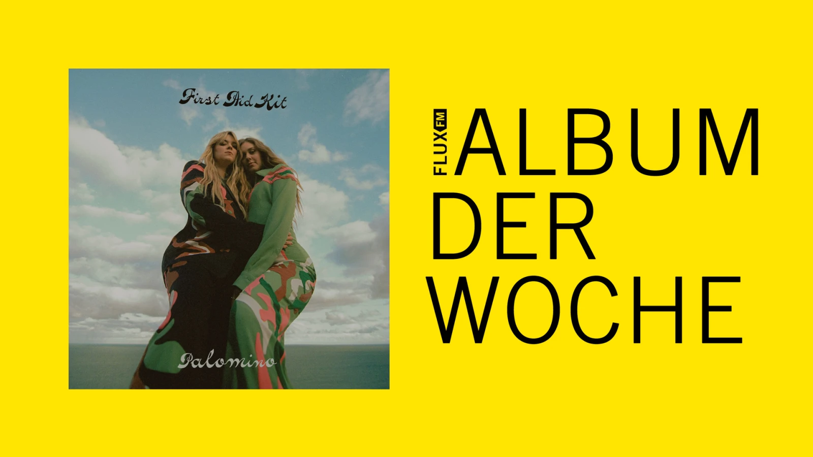 First Aid Kit - "Palomino" | Album der Woche First Aid Kit - "Palomino" | Album der Woche