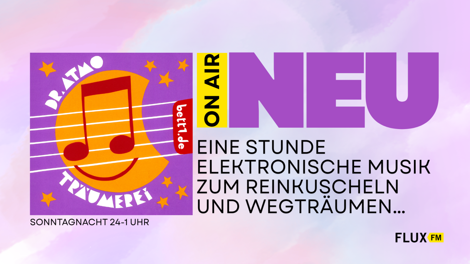 Träumerei by Dr. Atmo – präsentiert von bett1.de, © FluxFM