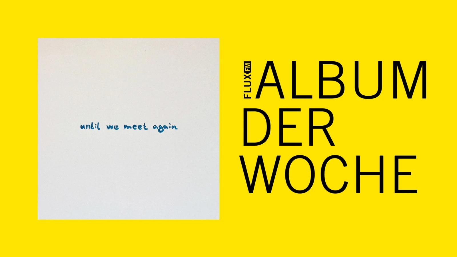 Christian Löffler - Until We Meet Again | Album der Woche Christian Löffler - Until We Meet Again | Album der Woche
