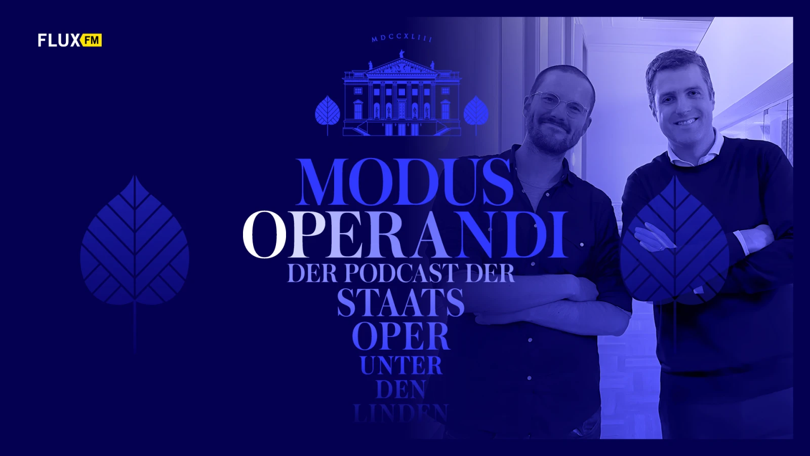 Folge 1: MODUS OPERANDI - Der Podcast der Staatsoper Unter den Linden, © Staatsoper Unter den Linden Folge 1: MODUS OPERANDI - Der Podcast der Staatsoper Unter den Linden, © Staatsoper Unter den Linden