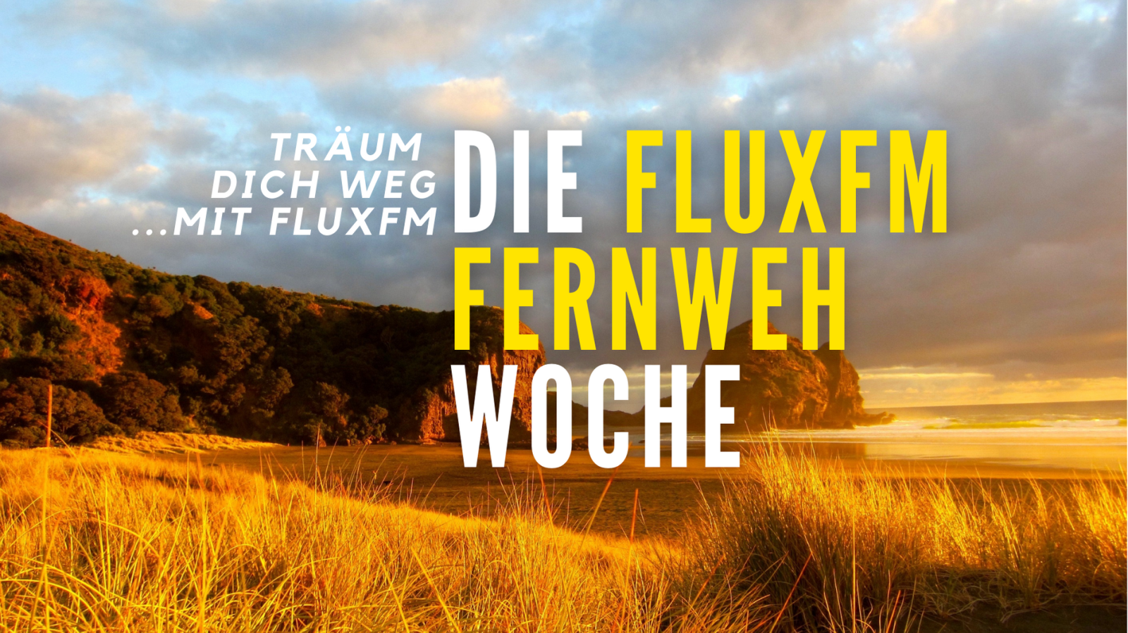 FluxFM Fernweh-Woche