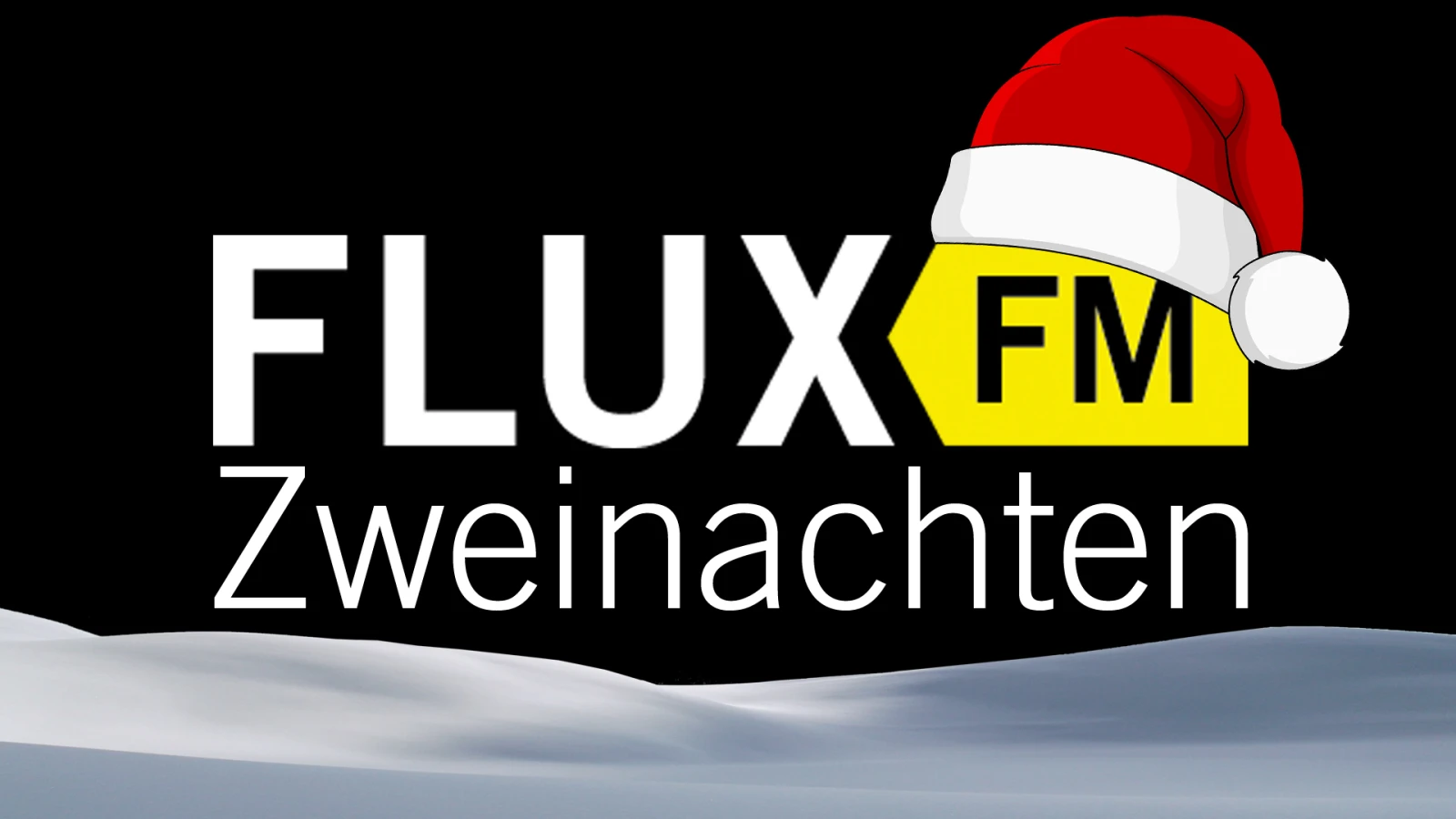 FluxFM Zweinachten | Fluxig durch die Feiertage FluxFM Zweinachten | Fluxig durch die Feiertage