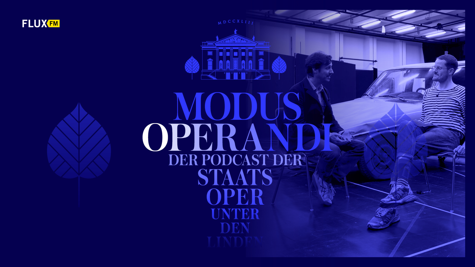 MODUS OPERANDI - Der Podcast der Staatsoper Unter den Linden | Folge 6, © Staatsoper Unter den Linden