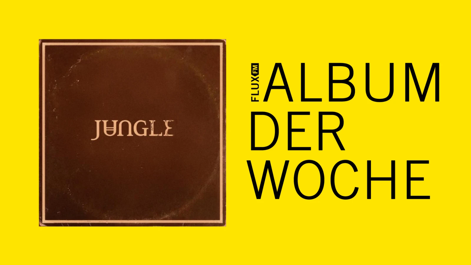 Jungle - Sunshine | Album der Woche Jungle - Sunshine | Album der Woche