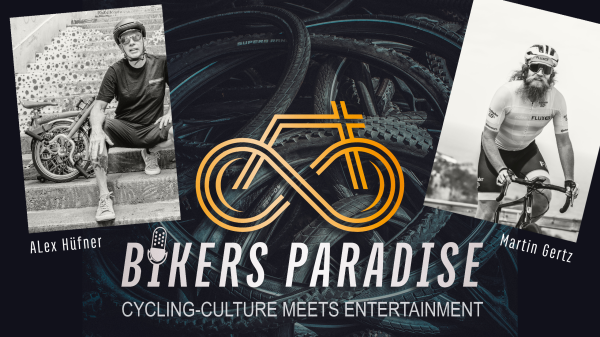 Bikers Paradise | Der neue Podcast für Fahrradfans, © Alex Hüfner / Bikers Paradise