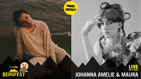 FluxFM Bergfest am 17. Juni mit Johanna Amelie & Maura, © Johanna Amelie (Steffi Rettinger) Maura (Maxdmy)