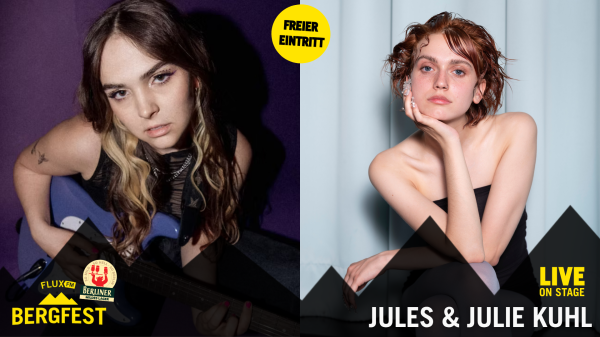 FluxFM Bergfest am 12. August mit Marlo Grosshardt und Lukas Oscar