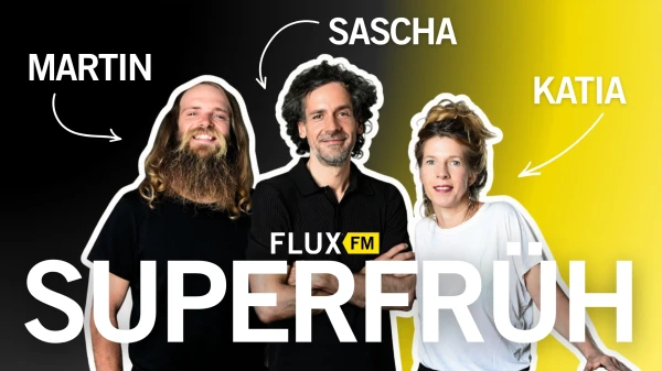 Neu im FluxFM Programm, © FluxFM Neu im FluxFM Programm, © FluxFM