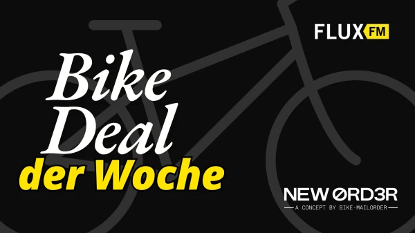 FluxFM präsentiert: Bike Deal der Woche im New Order Store, © FluxFM FluxFM präsentiert: Bike Deal der Woche im New Order Store, © FluxFM