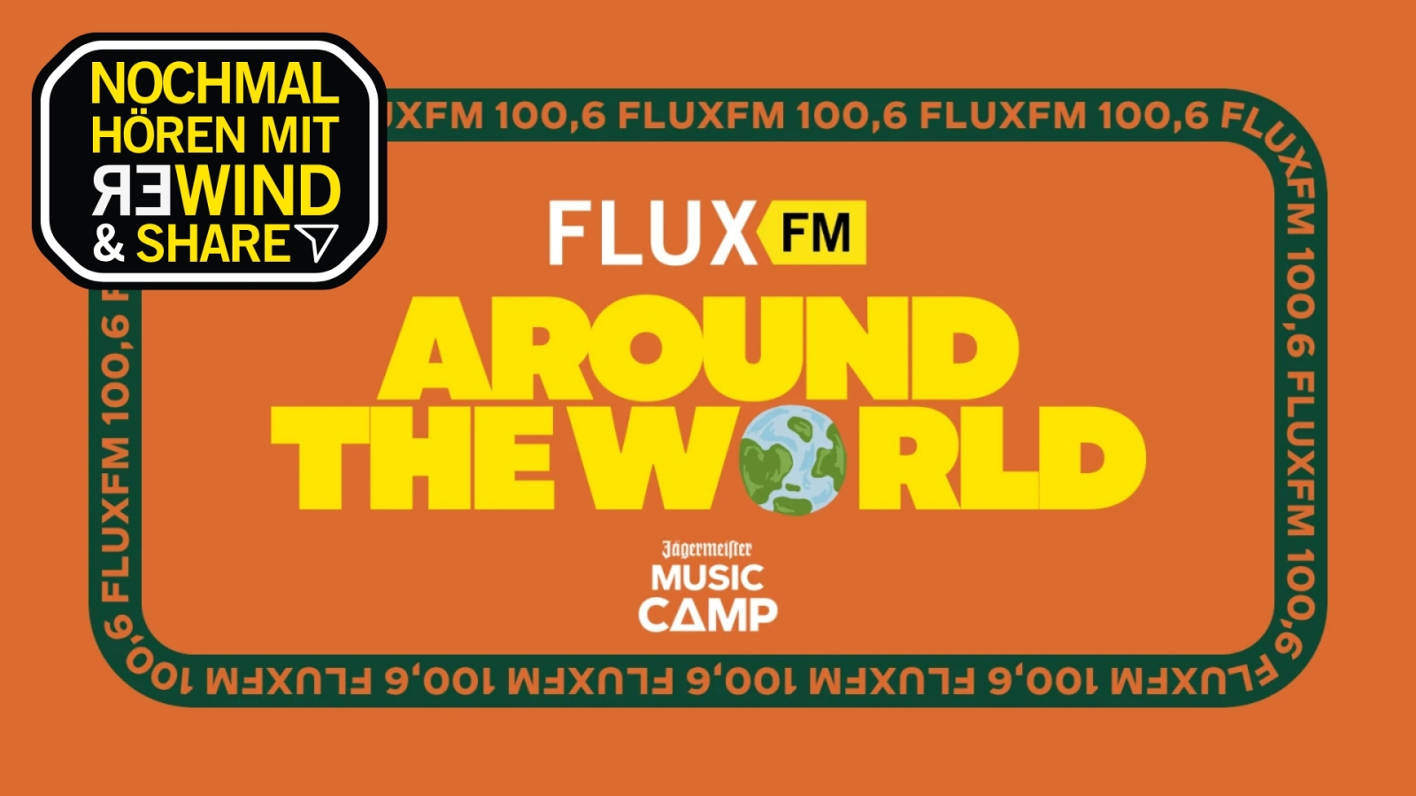 FluxFM AROUND THE WORLD SPEZIAL | Jetzt nachhören!, © FluxFM & Jägermeister