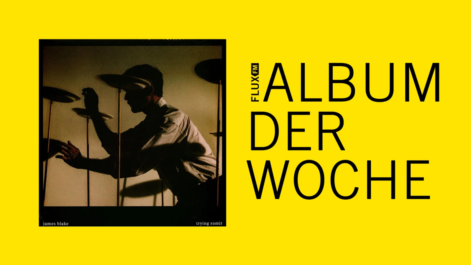 James Blake - Trying Times | Album der Woche James Blake - Trying Times | Album der Woche