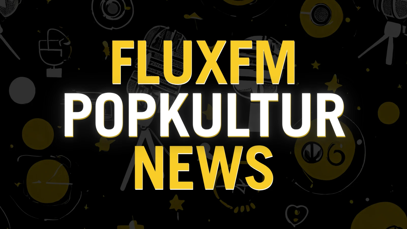 FluxFM Popkultur News FluxFM Popkultur News