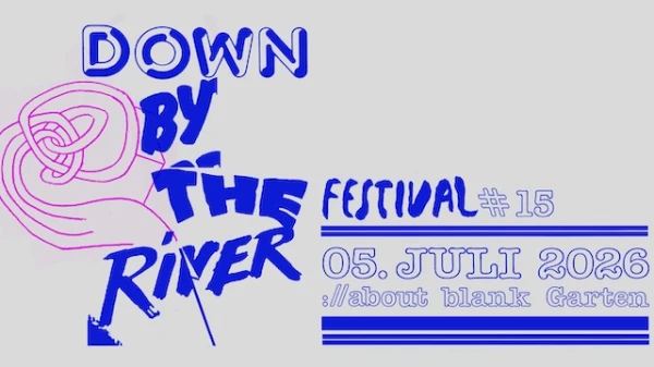 Down By The River Festival 2026, © Down By The River Festival Down By The River Festival 2026, © Down By The River Festival