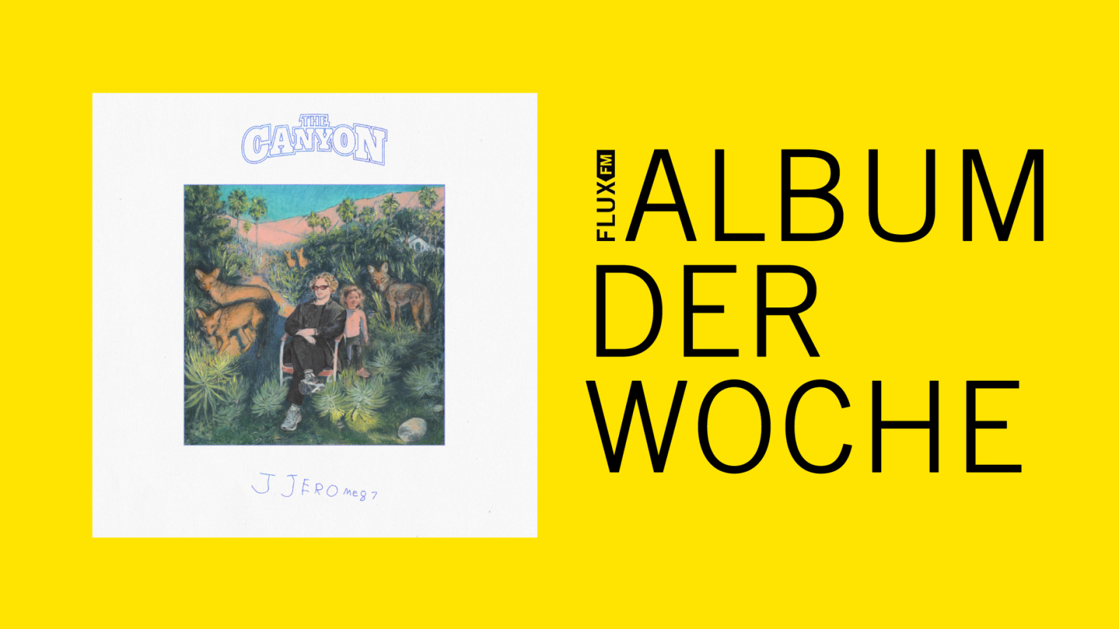 JJerome87 - The Canyon | Album der Woche