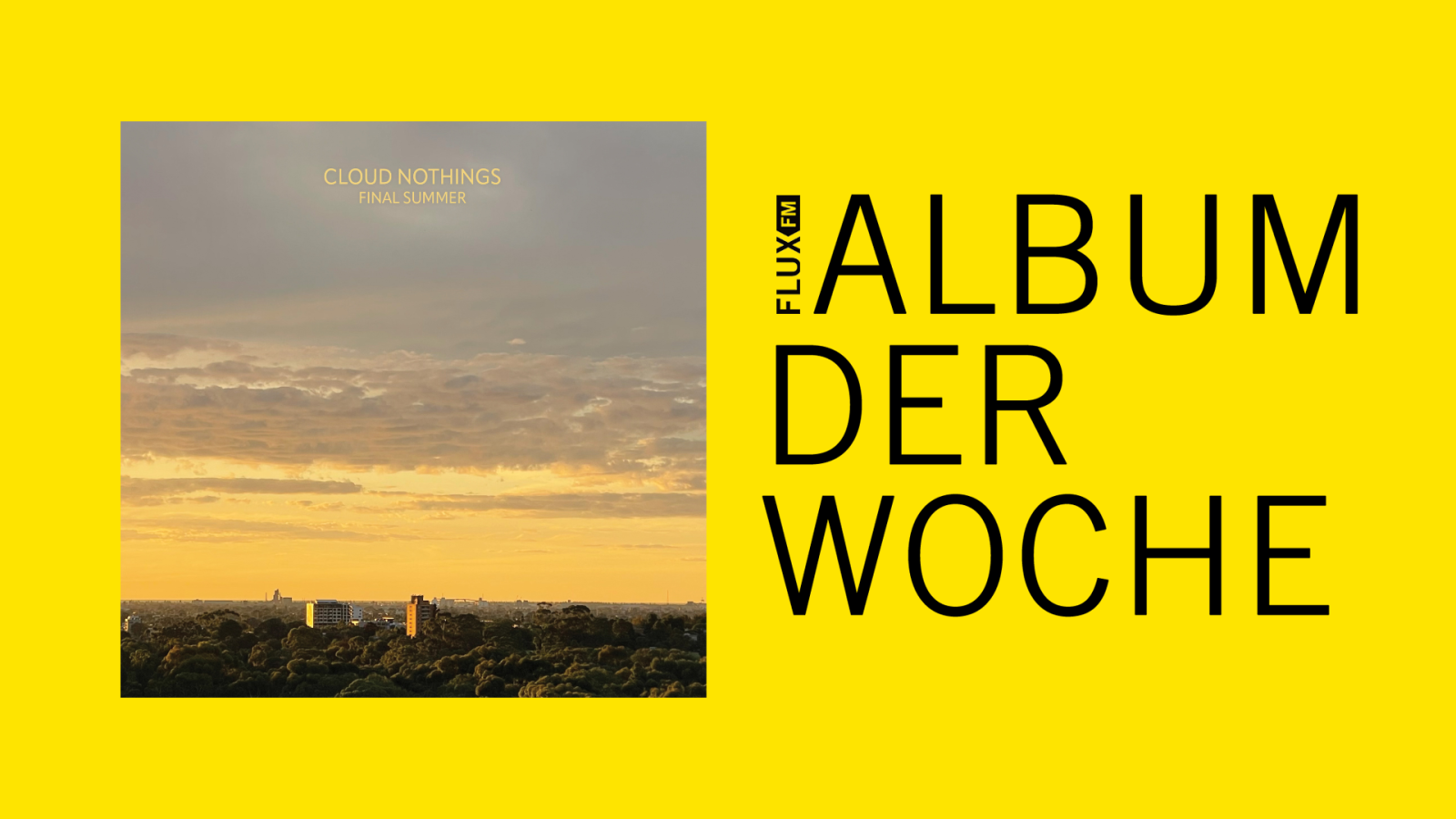 Cloud Nothings - "Final Summer" | Album der Woche