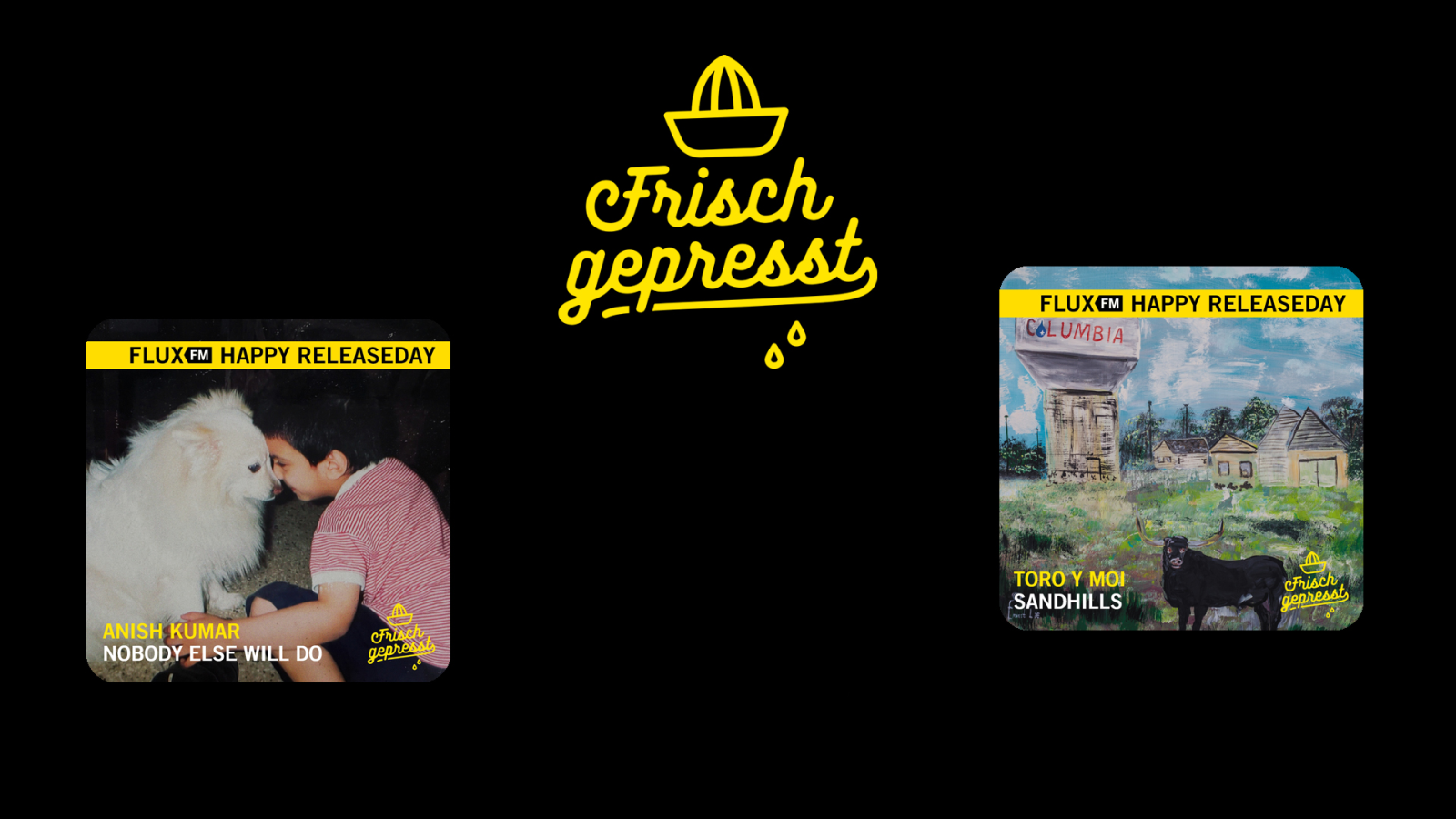 Frisch gepresst - mit Anish Kumar und Toro y Moi