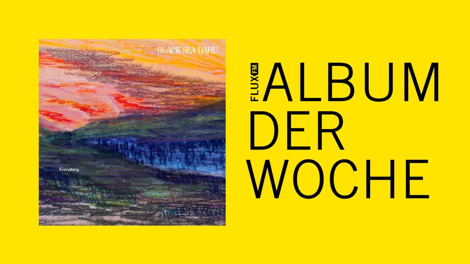 Black Sea Dahu - Everything | Album der Woche Black Sea Dahu - Everything | Album der Woche